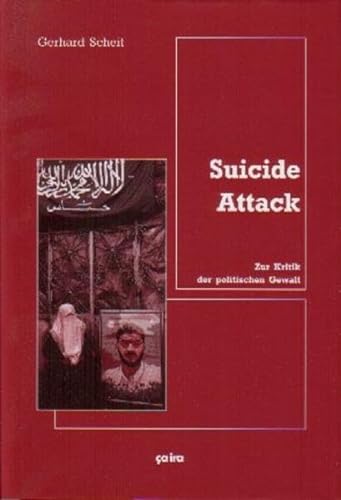 Suicide Attack: Zur Kritik der politischen Gewalt